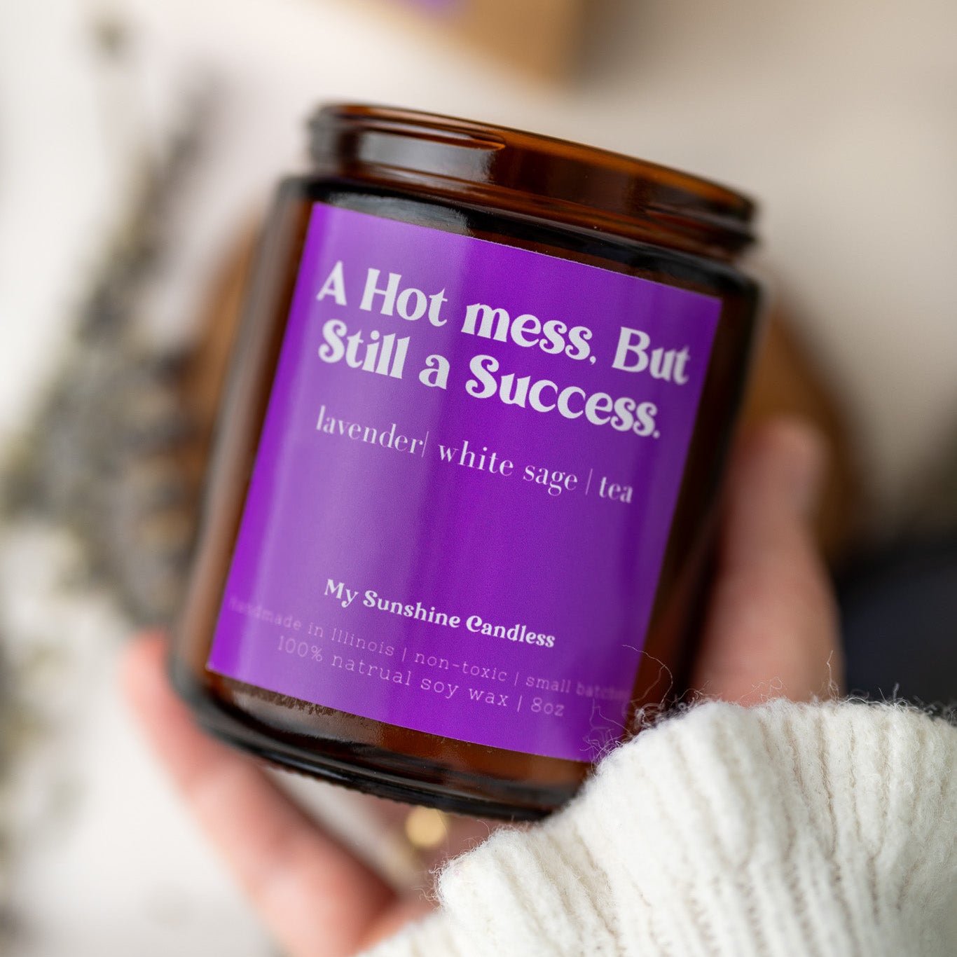 A Hot Mess but Still a Success Candle – 8 oz Amber Jar Soy Candle – Funny Motivational Gift - MY Sunshine Candless