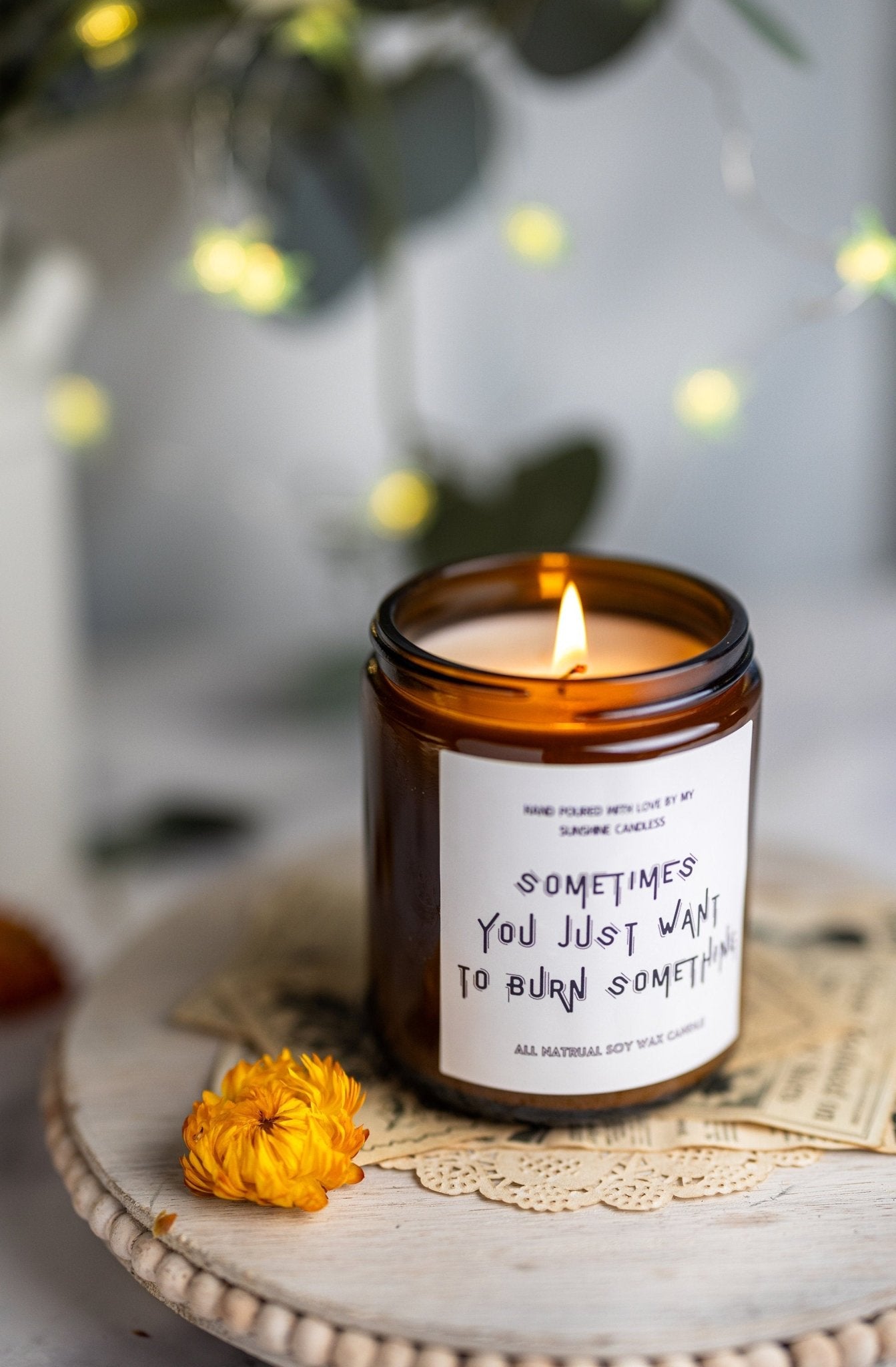 Sometimes you just want to burn something, Scented Soy Candle, Anniversary gift, Gift for Him, Boyfriend Gift,Large Choice of Scents