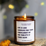 Life is Like Looking ,Mom Gift from Daughter, Mother's Day Gift, Funny gift for Mom, Scented Soy Candle, Gift for Mom, Mothers Day Candle