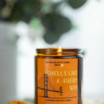 Smells Like A 49ers Win Candle, San Francisco 49ers Candle, Sunday Funday Football Candle, Super bowl 2024 candle, Candle Amber Jar 8oz