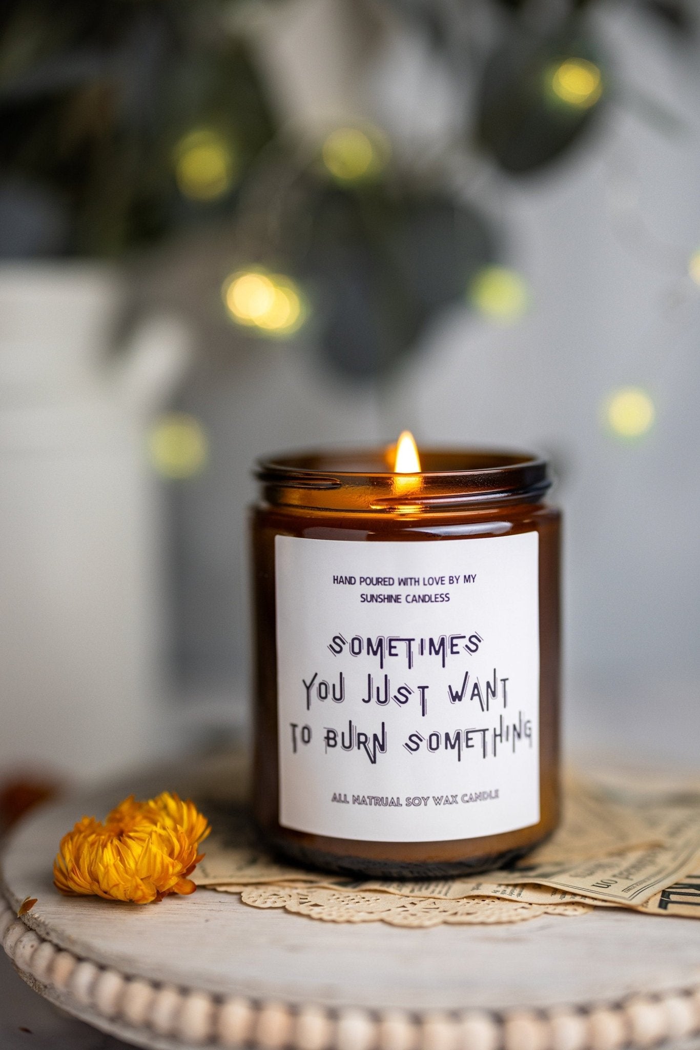 Sometimes you just want to burn something, Scented Soy Candle, Anniversary gift, Gift for Him, Boyfriend Gift,Large Choice of Scents