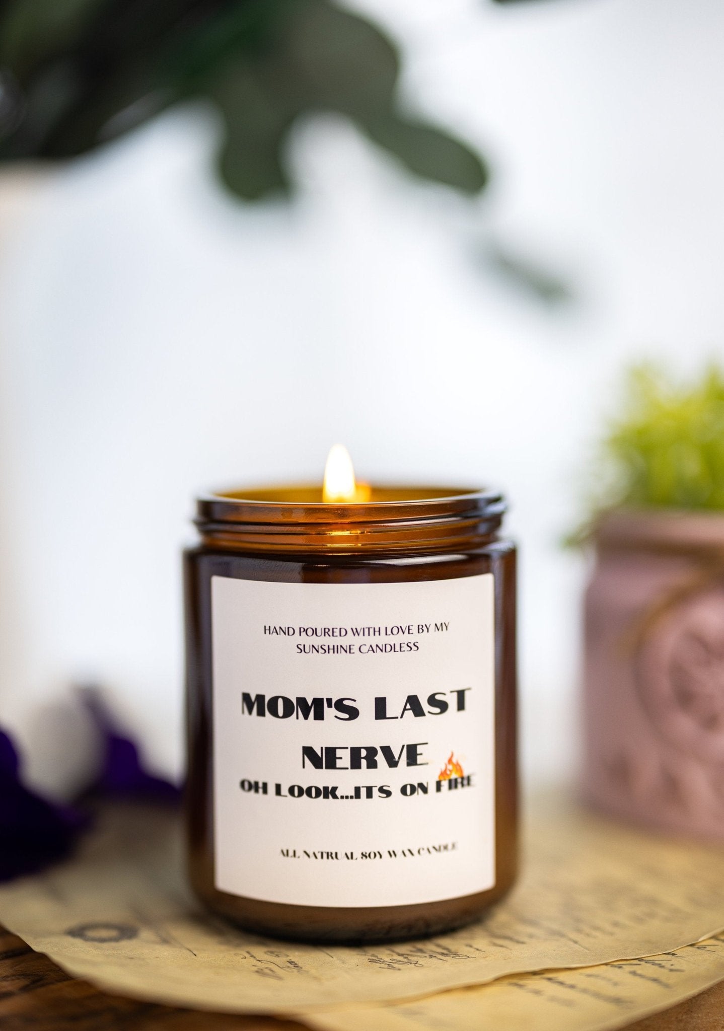 Mom's Last Nerve/Mom Gift from Daughter/Mother's Day Gift/Funny gift for Mom/Scented Soy Candle/Gift for Mom/Mothers Day Candle/Best Scents