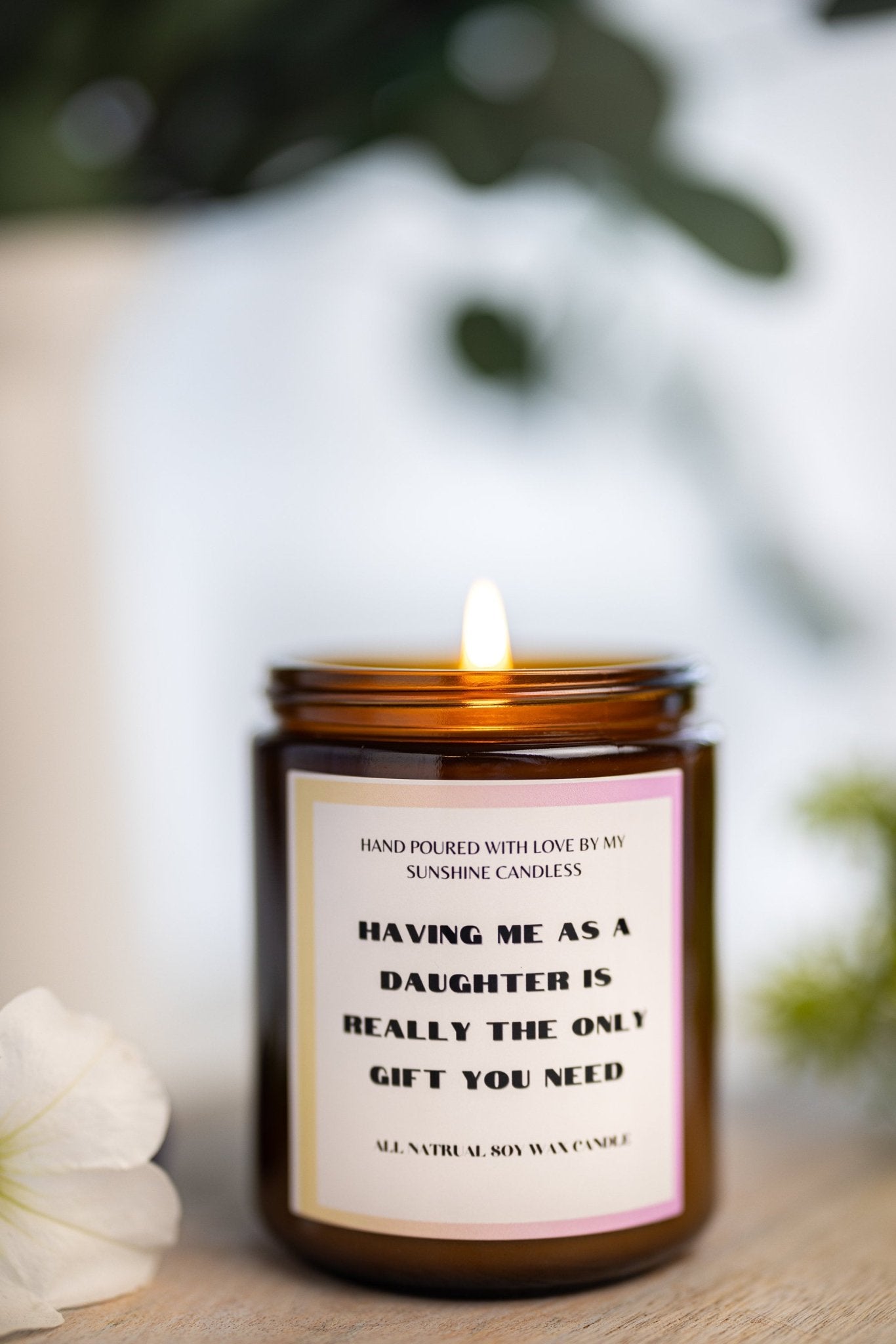Having Me As A Doughter /Over 40 Scents/Mom Gift from Daughter/Mother's Day Gift/Funny gift for Mom/Scented Soy Candle/Gift for Mom/Mothers