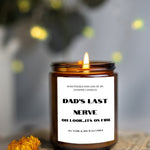DAD'S Last Nerve, oh look its on fire ,Dad's Gift /Funny Gift/Handmade Jars/Jars Candle