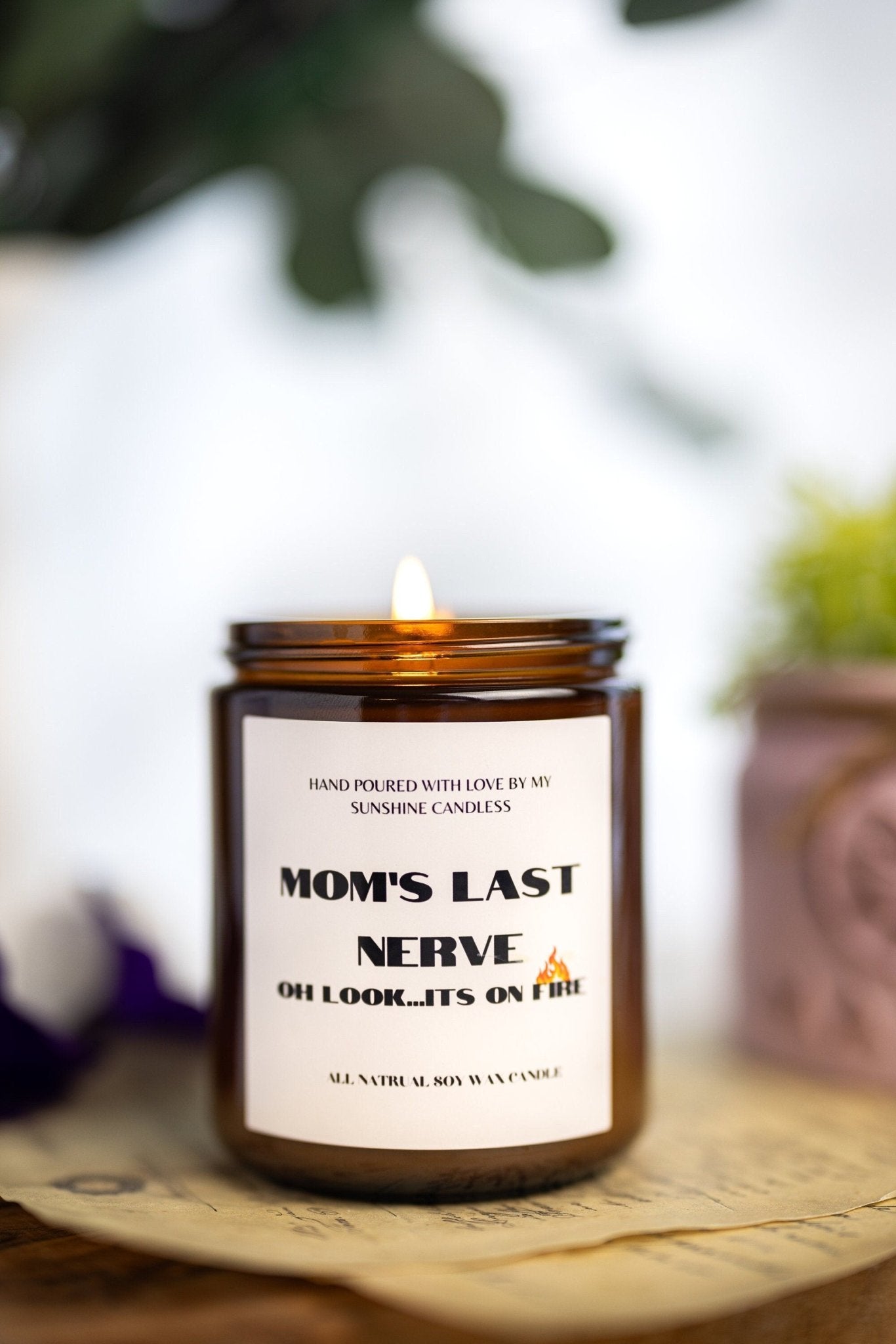 Mom's Last Nerve/Mom Gift from Daughter/Mother's Day Gift/Funny gift for Mom/Scented Soy Candle/Gift for Mom/Mothers Day Candle/Best Scents