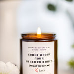 Personalized Sorry About Your Other Children At Least You Have Me Scented Candle- Christmas Gift for Mother - Mothers Day Gift